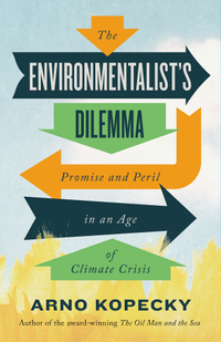 The Environmentalist’s Dilemma