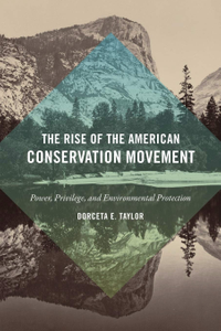 The Rise of the American Conservation Movement